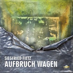 Aufbruch wagen von Block,  Detlev, Fietz,  Irene, Fietz,  Siegfried, Fischer,  Helmut, Gauland,  Leonore, Jourdan,  Johannes, Müller,  Walter, Plum,  Franziska, Schulze-Berndt,  Hermann