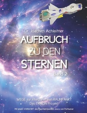 Aufbruch zu den Sternen, Band 2 von Achleitner,  Joachim