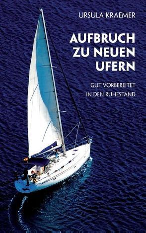 Aufbruch zu neuen Ufern von Kraemer,  Ursula