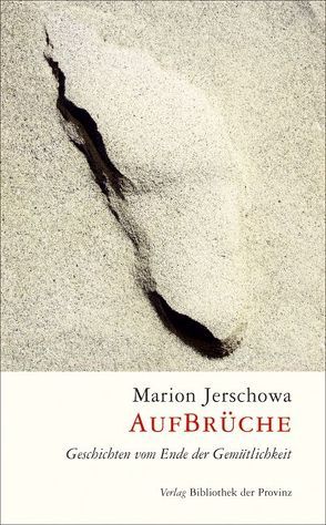 Aufbrüche von Jerschowa,  Marion