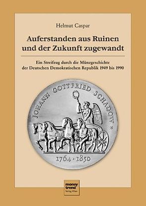 Auferstanden aus Ruinen und der Zukunft zugewandt von Caspar,  Helmut