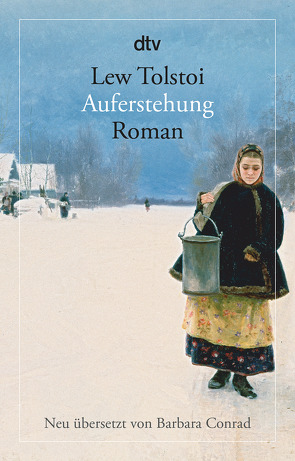 Auferstehung von Conrad,  Barbara, Tolstoi,  Lew