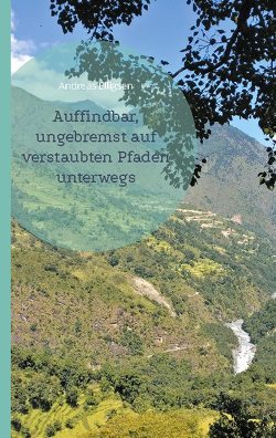 Auffindbar, ungebremst auf verstaubten Pfaden unterwegs von Elligsen,  Andreas