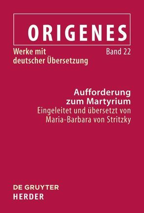 Aufforderung zum Martyrium von Origenes, Stritzky,  Maria-Barbara von