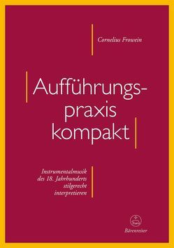 Aufführungspraxis kompakt von Frowein,  Cornelius