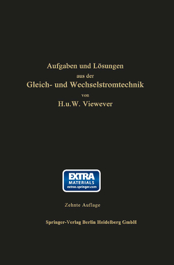 Aufgaben und Lösungen aus der Gleich- und Wechselstromtechnik von Vieweger,  Hugo, Vieweger,  Walter