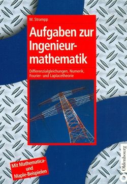 Aufgaben zur Ingenieurmathematik von Strampp,  Walter