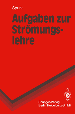 Aufgaben zur Strömungslehre von Marschall,  H., Spurk,  Joseph H.