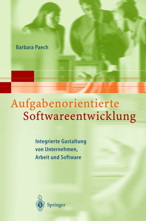 Aufgabenorientierte Softwareentwicklung von Paech,  Barbara