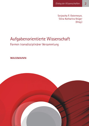 Aufgabenorientierte Wissenschaft von Krüger,  Stina-Katharina, Ostermeyer,  Serjoscha P.