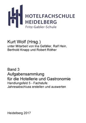Aufgabensammlung für die Hotellerie und Gastronomie von Wolf,  Kurt