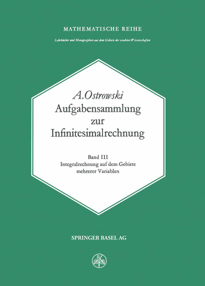 Aufgabensammlung zur Infinitesimalrechnung von Ostrowski,  A.