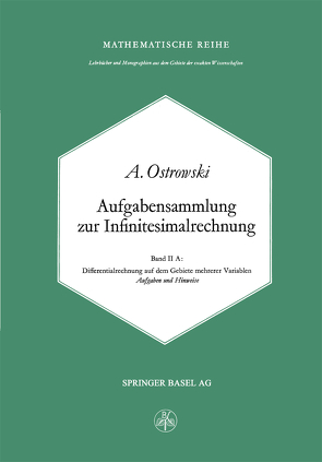 Aufgabensammlung zur Infinitesimalrechnung von Ostrowski,  A.