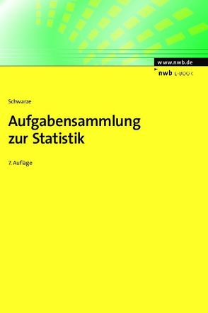 Aufgabensammlung zur Statistik von Schwarze,  Jochen