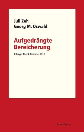 Aufgedrängte Bereicherung von Kimmich,  Dorothee, Ostrowicz,  Philipp Alexander, Oswald,  Georg M., Zeh,  Juli