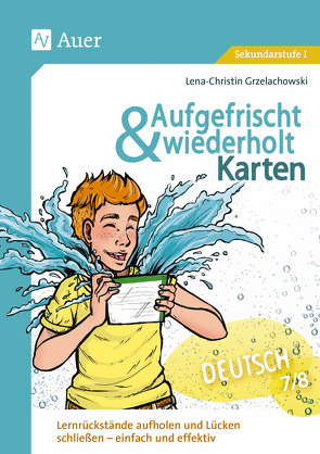 Aufgefrischt-und-wiederholt-Karten Deutsch 7-8 von Grzelachowski,  Lena-Christin