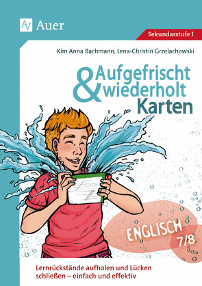 Aufgefrischt-und-wiederholt-Karten Englisch 7-8 von Bachmann,  Kim Anna, Grzelachowski,  Lena-Christin