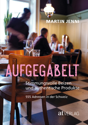 Aufgegabelt – eBook von Jenni,  Martin