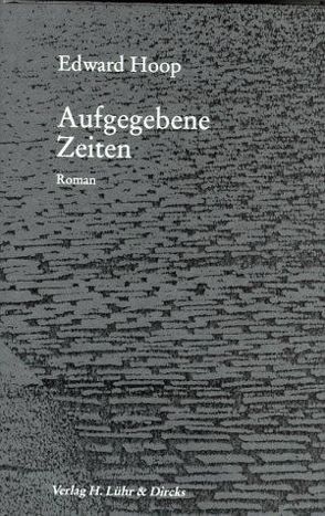 Aufgegebene Zeiten von Hoop,  Edward