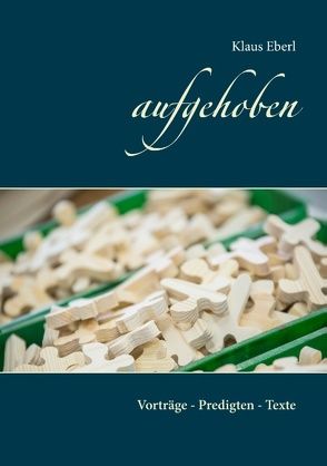 Aufgehoben von Eberl,  Klaus