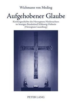 Aufgehobener Glaube von von Meding,  Wichmann