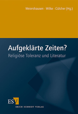 Aufgeklärte Zeiten? von Gülcher,  Nina, Weiershausen,  Romana, Wilke,  Insa