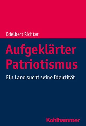 Aufgeklärter Patriotismus von Richter,  Edelbert