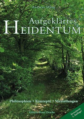 Aufgeklärtes Heidentum von Mang,  Andreas