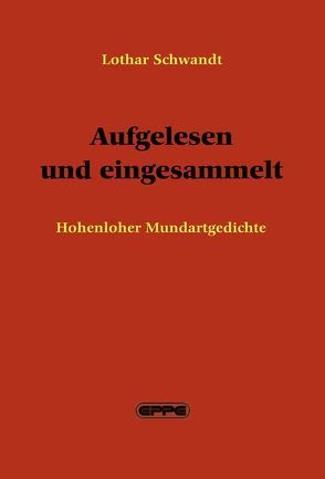 Aufgelesen und eingesammelt von Schwandt,  Lothar