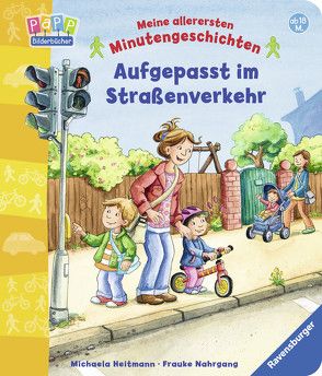 Aufgepasst im Straßenverkehr von Heitmann,  Michaela, Nahrgang,  Frauke