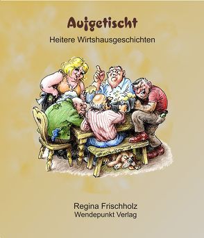 Aufgetischt von Frischholz,  Regina