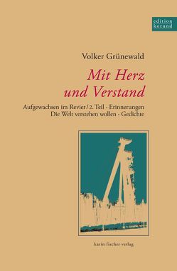 Mit Herz und Verstand von Grünewald,  Volker