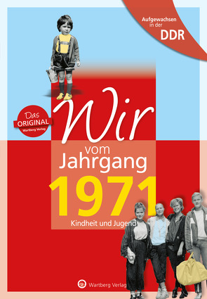 Aufgewachsen in der DDR – Wir vom Jahrgang 1971 – Kindheit und Jugend von Weber-Hohlfeldt,  Angela