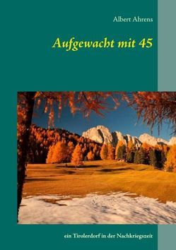 Aufgewacht mit 45 von Ahrens,  Albert