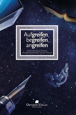 Aufgreifen, begreifen, angreifen von Walther,  Rudolf