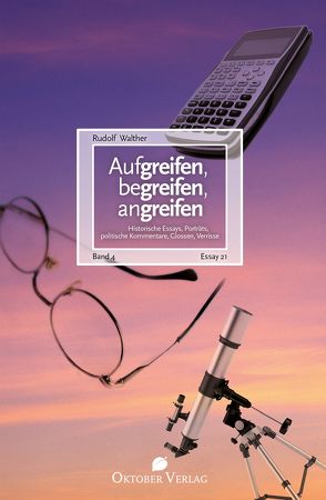 Aufgreifen, begreifen, angreifen Band 4 von Walther,  Rudolf