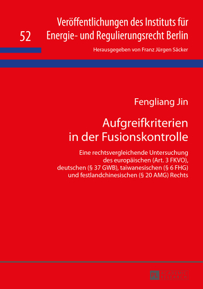 Aufgreifkriterien in der Fusionskontrolle von Jin,  Fengliang