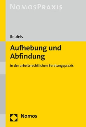 Aufhebung und Abfindung von Reufels,  Martin J.