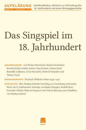 Aufklärung 34: Das Singspiel im 18. Jahrhundert von Leßmann,  Benedikt, Mulsow,  Martin, Stiening,  Gideon, Venzl,  Tilman, Vollhardt,  Friedrich