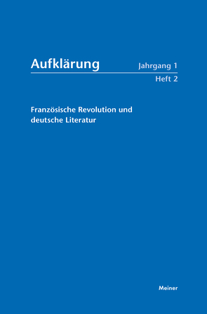 Aufklärung, Band 1/2: Französische Revolution und deutsche Literatur von Eibl,  Karl