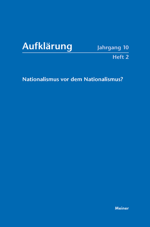 Aufklärung, Band 10/2: Nationalismus vor dem Nationalismus? von Hellmuth,  Eckhart, Stauber,  Reinhard