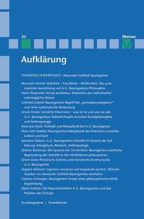 Aufklärung, Band 20: Alexander Gottlieb Baumgarten. Sinnliche Erkenntnis in der Philosophie des Rationalismus von Aichele,  Alexander, Deutsche Gesellschaft für die Erforschung des 18. Jahrhunderts, Kreimendahl,  Lothar, Mirbach,  Dagmar, Mulsow,  Martin, Neugebauer-Wölk,  Monika, Vollhardt,  Friedrich