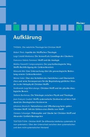 Aufklärung, Band 23: Die natürliche Theologie bei Christian Wolff von Albrecht,  Michael, Deutsche Gesellschaft für die Erforschung des 18. Jahrhunderts, Kreimendahl,  Lothar, Mulsow,  Martin, Vollhardt,  Friedrich