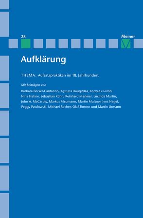 Aufklärung, Band 28: Aufsatzpraktiken im 18. Jahrhundert von Kreimendahl,  Lothar, Meumann,  Markus, Mulsow,  Martin, Simons,  Olaf, Vollhardt,  Friedrich