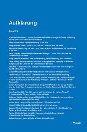 Aufklärung, Band 29: Das Problem der Unsterblichkeit in der Philosophie, den Wissenschaften und den Künsten des 18. Jahrhunderts von Bach,  Oliver, Blomme,  Henny, Edwards,  Jeffrey, Hahmann,  Andree, Heinz,  Marion, Mensching,  Günther, Motta,  Giuseppe, Mulsow,  Martin, Neumann,  Hanns-Peter, Nowitzki,  Hans-Peter, Olk,  Carsten, Pollok,  Anne, Rumore,  Paola, Spankeren,  Malte von, Stiening,  Gideon, Thiel,  Udo, Vollhardt,  Friedrich, Wunderlich,  Falk