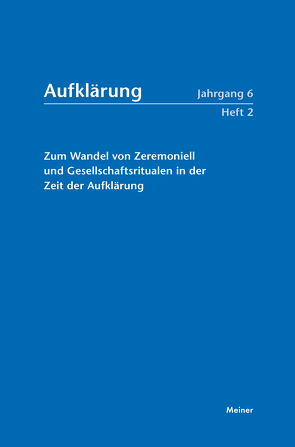 Aufklärung, Band 6/2: Zum Wandel von Zeremoniell und Gesellschaftsritualen in der Zeit der Aufklärung von Gerteis,  Klaus