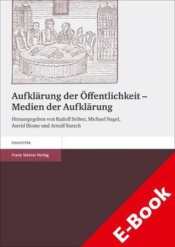 Aufklärung der Öffentlichkeit – Medien der Aufklärung von Blome,  Astrid, Kutsch,  Arnulf, Nagel,  Michael, Stöber,  Rudolf