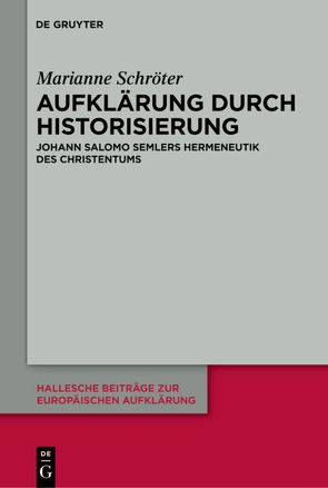 Aufklärung durch Historisierung von Schröter,  Marianne