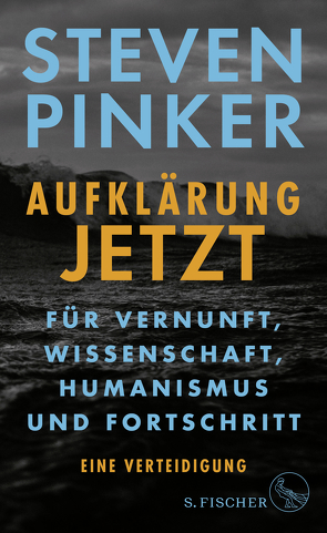 Aufklärung jetzt von Pinker,  Steven, Wiese,  Martina