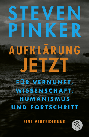 Aufklärung jetzt von Pinker,  Steven, Wiese,  Martina